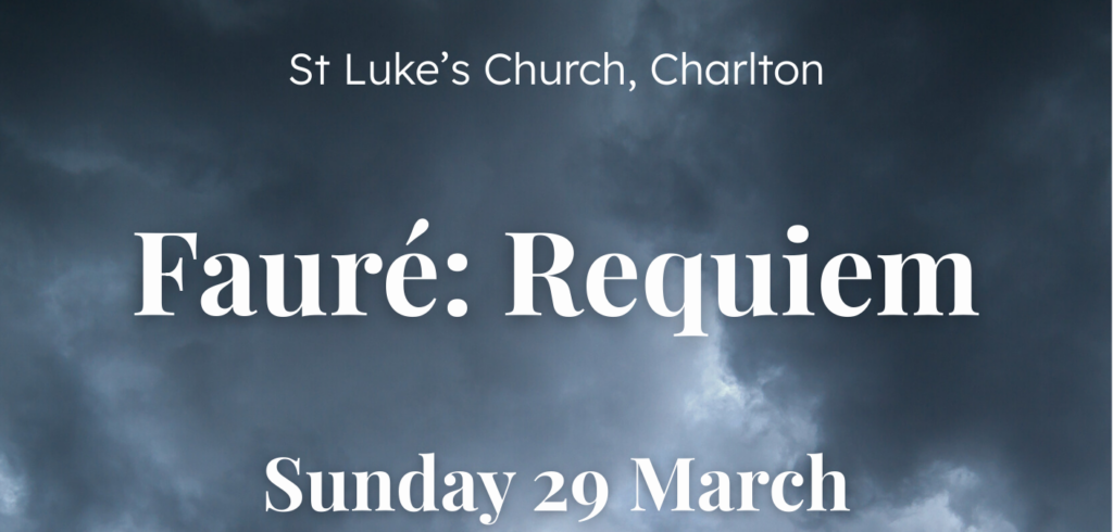 Fauré: Requiem, 5.30pm, Sunday 29 March